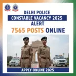 Delhi Police Constable Vacancy 2025 Alert: 7565 Posts Online, latest job, sarkari result, sarkari alert, Sarkari Result 2025 Vacancy, sarkari alert, sarkari result, sarkari naukri, sarkari result 2025, govt jobs, latest jobs 2025, Govt Yojana 2025, Sarkari Yojana, Government Schemes, PM Yojana, Central Government Schemes, State Government Yojana, Yojana List, Online Apply, Govt Yojana 2025, Sarkari Yojana, Government Schemes, PM Yojana, Central & State Yojana, Govt Yojana 2025, Government Schemes, Central & State Yojana, Sarkari Yojana